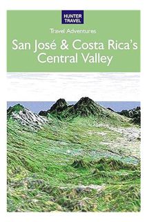 Ebook Free San José & Costa Rica's Central Valley (Travel Adventures) by Bruce Conord