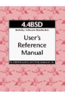 (Pdf Ebook) 4.4 Bsd User's Refernece Manual by UC Berkeley Computer Systems Research Group
