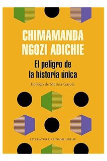 (EBOOK) (PDF) El peligro de la historia única (Spanish Edition) by Chimamanda Ngozi Adichie