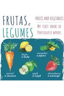 (PDF Free) Fruits Vegetables Frutas Legumes | My First Book Of Portuguese Words: Portuguese English