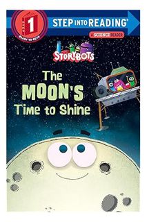 PDF Free The Moon's Time to Shine (StoryBots) (Step into Reading) by Storybots