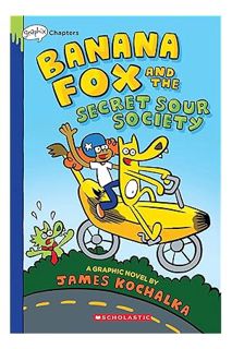 (EBOOK) (PDF) Banana Fox and the Secret Sour Society: A Graphix Chapters Book (Banana Fox #1) (1) by