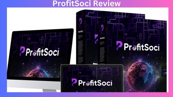 ProfitSoci Review: Bonuses — The Game-Changer You Need