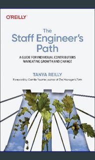 #^Download ✨ The Staff Engineer's Path: A Guide for Individual Contributors Navigating Growth a