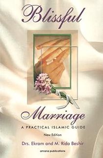 PDF 📕 EPUB Blissful Marriage: A Practical Islamic Guide Complete Books