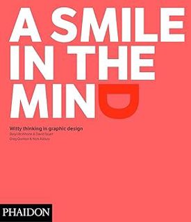 [DOWNLOAD] 📕 PDF A Smile in the Mind: Witty Thinking in Graphic Design Complete Chapters