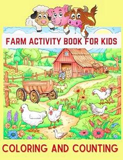 pdf 📕 [Download] Farm Activity Book for Kids: Coloring and Counting, Adorable 50 Illustrations o