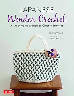 [PDF] [Read & Download] Japanese Wonder Crochet: A Creative Approach to Classic Stitches Complete