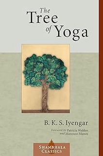 [Download] ⚡️ Pdf The Tree of Yoga (Shambhala Classics) Complete Books
