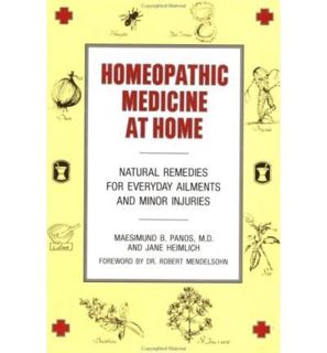 ACCESS [EPUB KINDLE PDF EBOOK] Homeopathic medicine at home: Natural remedies for everyday ailments