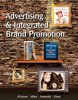 [Access] [KINDLE PDF EBOOK EPUB] Advertising and Integrated Brand Promotion (with CourseMate with Ad