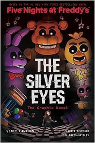 DOWNLOAD 📗 PDF The Silver Eyes (Five Nights at Freddy's Graphic Novel #1) Full Audio