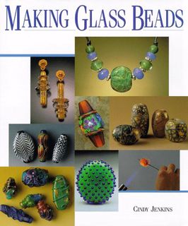 Get [EPUB KINDLE PDF EBOOK] Making Glass Beads by  Cindy Jenkins 💏