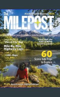 ((Ebook)) 🌟 The MILEPOST 2024: Alaska Travel Planner     Paperback – April 1, 2024 <(DOWNLOAD E