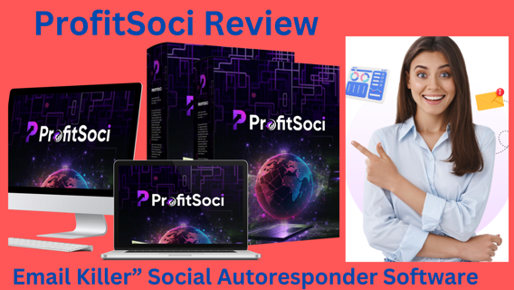 ProfitSoci Review - Social Autoresponder Software