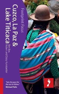 READ PDF EBOOK EPUB KINDLE Cuzco, La Paz & Lake Titicaca (Footprint Focus) by  Ben Box 📄