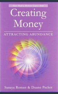 [READ EBOOK]$$ ✨ Creating Money: Attracting Abundance (Sanaya Roman)     Paperback – December 1