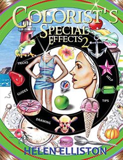 GET [PDF EBOOK EPUB KINDLE] Colorist's Special Effects 2: Step-by-step coloring guides. Improve your
