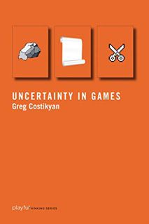 ACCESS PDF EBOOK EPUB KINDLE Uncertainty in Games (Playful Thinking) by  Greg Costikyan 🖌️