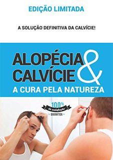 Books⚡️Download❤️ Alopécia e Calvície: A Cura pela Natureza (Portuguese Edition) Online Book