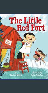 Read PDF 📖 The Little Red Fort (Little Ruby’s Big Ideas)     Hardcover – Picture Book, March 27