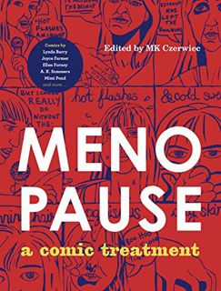 VIEW [PDF EBOOK EPUB KINDLE] Menopause: A Comic Treatment (Graphic Medicine) by  MK Czerwiec 📗