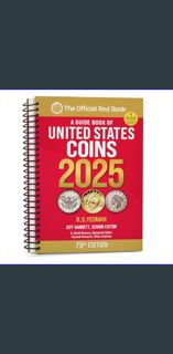 [PDF] eBOOK Read ❤ A Guide Book of United States Coins 2025 "Redbook" Spiral     Spiral-bound –