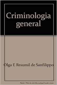[VIEW] [EPUB KINDLE PDF EBOOK] Criminología general (Spanish Edition) by unknown 📨