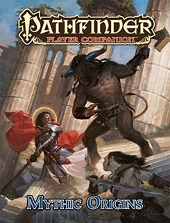 [View] PDF EBOOK EPUB KINDLE Pathfinder Player Companion: Mythic Origins by  Paizo Staff 📘