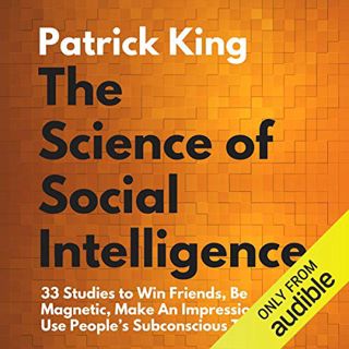 [VIEW] [PDF EBOOK EPUB KINDLE] The Science of Social Intelligence:: 33 Studies to Win Friends, Be Ma