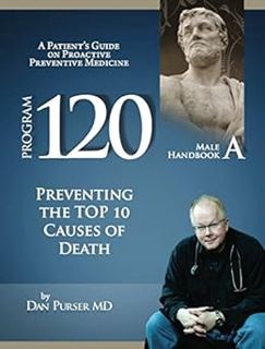 Get [PDF EBOOK EPUB KINDLE] Program 120 Male Handbook A: Guide to Prevent Heart Attack, Stroke, Canc