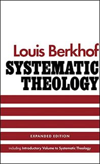 [ACCESS] EBOOK EPUB KINDLE PDF Systematic Theology by  Louis Berkhof 🗂️