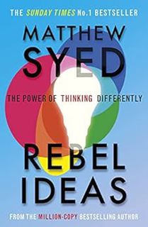 [Get] [PDF EBOOK EPUB KINDLE] Rebel Ideas: The Power of Diverse Thinking by Matthew SyedMatthew Syed