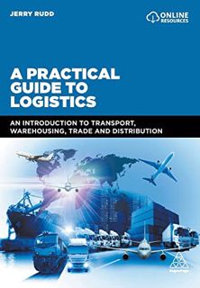 [READ] KINDLE PDF EBOOK EPUB A Practical Guide to Logistics: An Introduction to Transport, Warehousi