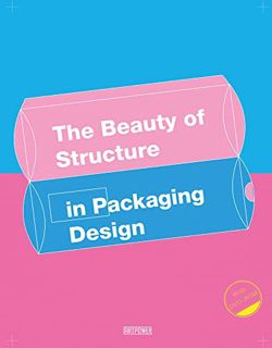 Get PDF EBOOK EPUB KINDLE The Beauty of Structure in Packaging Design by  Huang Lei 💖