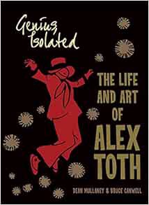 VIEW KINDLE PDF EBOOK EPUB Genius, Isolated: The Life and Art of Alex Toth by Dean Mullaney,Bruce Ca