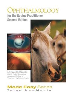 VIEW EPUB KINDLE PDF EBOOK Ophthalmology for the Equine Practitioner, Second Edition (Book+CD) (Equi