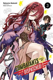 Get [KINDLE PDF EBOOK EPUB] Combatants Will Be Dispatched!, Vol. 3 (light novel) (Combatants Will Be