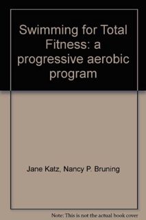 GET KINDLE PDF EBOOK EPUB Swimming for Total Fitness: a progressive aerobic program by  Jane Katz ✏️