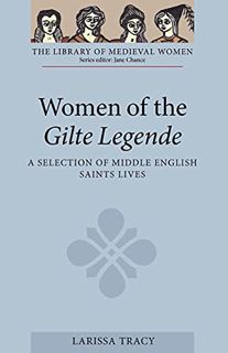 GET [PDF EBOOK EPUB KINDLE] Women of the Gilte Legende: A Selection of Middle English Saints Lives (