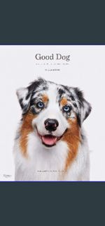??pdf^^ 📚 Good Dog: A Collection of Portraits     Hardcover – October 6, 2020 Book PDF EPUB