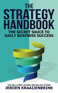 Read [PDF EBOOK EPUB KINDLE] The Strategy Handbook: The Secret Sauce to Daily Business Success by  J