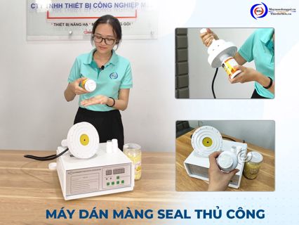 Meo giup chon mua may seal mang nhom chinh hang