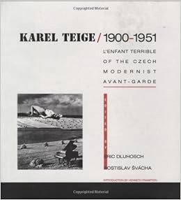 [PDF] ✔️ Download Karel Teige: L'Enfant Terrible of the Czech Modernist Avant-Garde Full Audiobook