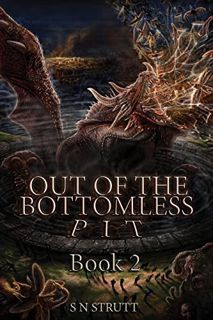READ PDF EBOOK EPUB KINDLE Out of the Bottomless Pit: Book 2 by  S N Strutt &  Suzanne Strutt 💌