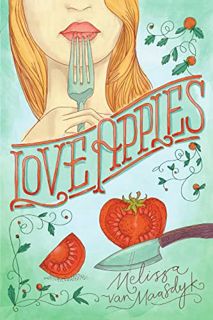 Get EPUB KINDLE PDF EBOOK Love Apples by  Melissa van Maasdyk 💓