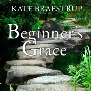 [GET] [EBOOK EPUB KINDLE PDF] Beginner's Grace: Bringing Prayer to Life by  Kate Braestrup,Susan Eri