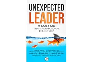 [Amazon] Read Unexpected Leader: 11 Tools for Transformational Leadership - Melanie  Warner pdf down