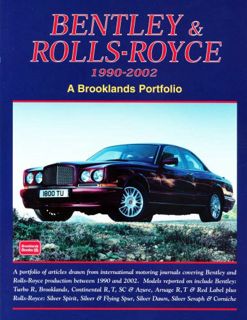 [Read] [KINDLE PDF EBOOK EPUB] Bentley & Rolls-Royce 1990-2002: A Brooklands Portfolio (Brooklands P