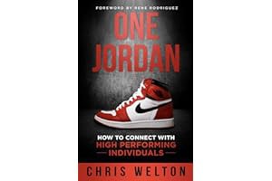 [Book.google] Read One Jordan: How to Connect With High Performing Individuals - Chris Welton online